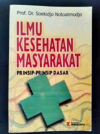Image of Ilmu kesehatan masyarakat; prinsip-prinsip dasar (2003)