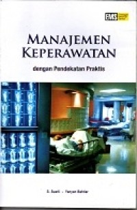 Image of Manajemen keperawatan dengan pendekatan praktis (2009)