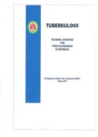 Image of Tuberculosis : pedoman diagnosis dan pentalaksanaan di indonesia